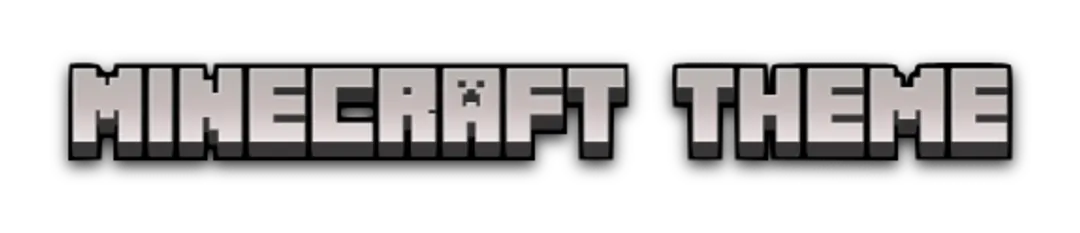 Minecraft Theme